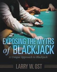 Exposing the Myths of Blackjack - Ost, Larry W