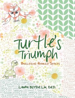 Turtle's Triumph: Building Hybrid Spaces