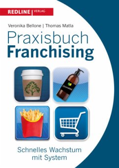 Praxisbuch Franchising - Bellone, Veronika;Matla, Thomas