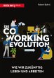 Die Coworking-Evolution - Bild 1