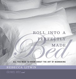 Roll Into a Perfectly Made Bed - Litwin, Rebecca