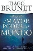 Descubre El Mayor Poder del Mundo