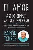 El Amor, Así de Simple, Así de Complicado: Y Para Colmo, Solo Se Vive Una Vez / Love, Just That Easy, Just That Complicated