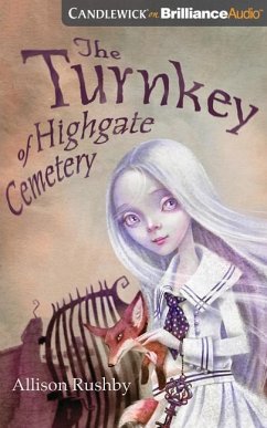 The Turnkey of Highgate Cemetery - Rushby, Allison