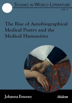 The Rise of Autobiographical Medical Poetry and the Medical Humanities. - Emeney, Johanna