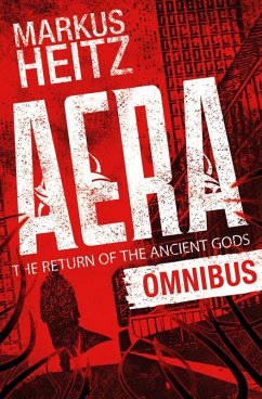 Aera: The Return of the Ancient Gods Omnibus (eBook, ePUB) - Heitz, Markus