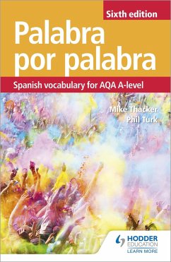 Palabra por Palabra Sixth Edition: Spanish Vocabulary for AQA A-level - Turk, Phil; Thacker, Mike