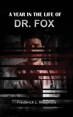 A Year in the Life of Dr. Fox - Malphurs, Frederick L