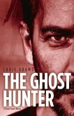 The Ghost Hunter: A Detective Ryan Jones Novel Volume 2