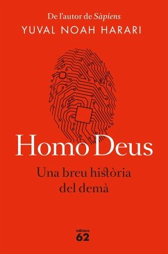 Homo Deus (edició rústica) : Una breu història del demà - Harari, Yuval Noah