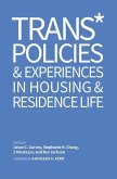 Trans* Policies & Experiences in Housing & Residence Life