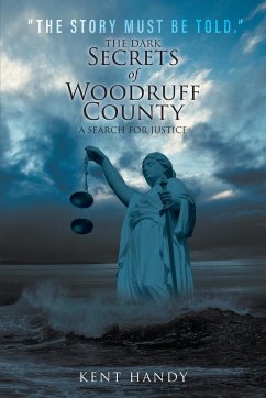 The Dark Secrets of Woodruff County - Handy, Kent