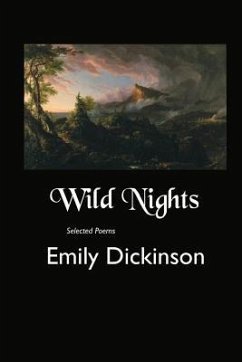 Wild Nights: Selected Poems - Dickinson, Emily