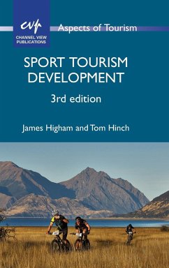 Sport Tourism Development - Higham, James; Hinch, Tom