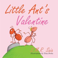 Little Ant's Valentine - Saia, S. M. R.