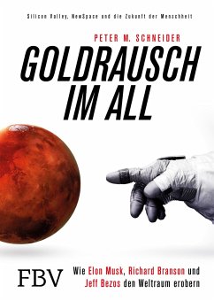 Goldrausch im All - Schneider, Peter M.