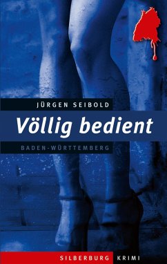 Völlig bedient (eBook, ePUB) - Seibold, Jürgen