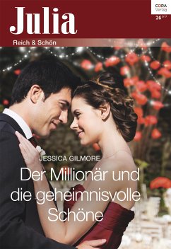 Der Millionär und die geheimnisvolle Schöne (eBook, ePUB) - Gilmore, Jessica