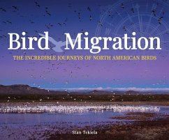 Bird Migration: The Incredible Journeys of North American Birds - Tekiela, Stan