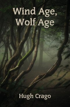 Wind Age, Wolf Age - Crago, Hugh