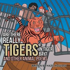 Are There Really Tigers in Tiger Bay? - Houldey, Hazel