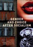 Gender and Choice after Socialism