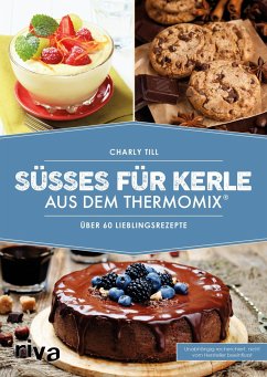 Süßes für Kerle aus dem Thermomix® - Till, Charly