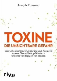 Toxine - Die unsichtbare Gefahr - Pizzorno, Joseph E.
