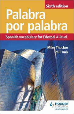 Palabra por Palabra Sixth Edition: Spanish Vocabulary for Edexcel A-level - Turk, Phil; Thacker, Mike