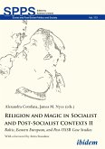 Religion and Magic in Socialist and Post-Socialist Contexts II