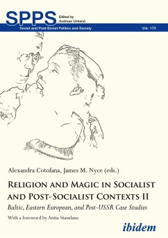 Religion and Magic in Socialist and Post-Socialist Contexts II - Cotofana, Alexandra Nyce