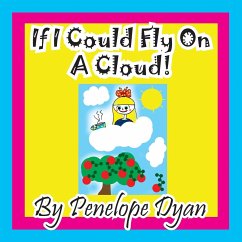 If I Could Fly On A Cloud! - Dyan, Penelope