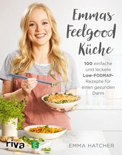 Emmas Feelgood-Küche - Hatcher, Emma