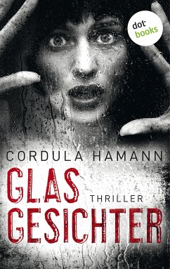 Glasgesichter (eBook, ePUB) - Hamann, Cordula