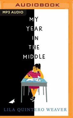 My Year in the Middle - Quintero Weaver, Lila