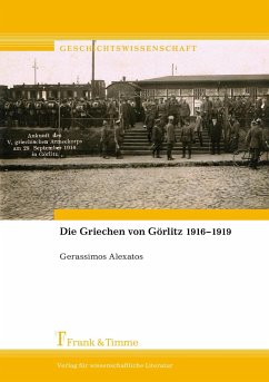 Die Griechen von Görlitz 1916¿1919 - Gerassimos, Alexatos