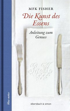 Die Kunst des Essens - Fisher, Mary Fr. Kennedy