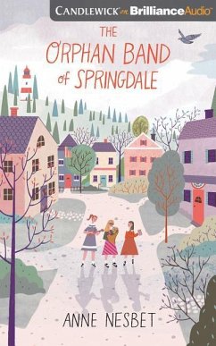 The Orphan Band of Springdale - Nesbet, Anne