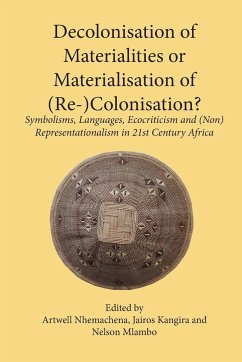 Decolonisation of Materialities or Materialisation of (Re-)Colonisation?