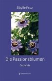 Die Passionsblumen