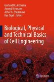 Biological, Physical and Technical Basics of Cell Engineering