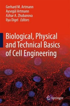 Biological, Physical and Technical Basics of Cell Engineering