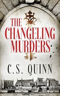 The Changeling Murders - Quinn, C. S.