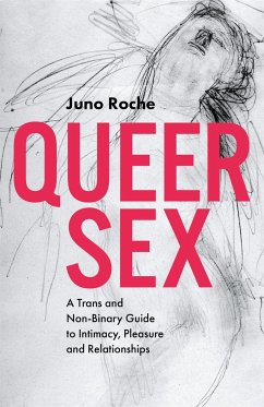 Queer Sex - Roche, Juno