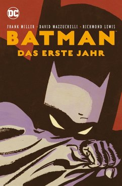 Batman: Das erste Jahr (Neuausgabe) - Miller, Frank;Mazzucchelli, David