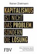 Kapitalismus ist nicht das Problem,... - Bild 1