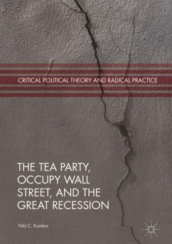 The Tea Party, Occupy Wall Street, and the Great Recession - Kumkar, Nils C.