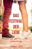 Das Festival der Liebe (Die Liebe auf Reisen - Band 1) (eBook, ePUB)