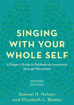 Singing with Your Whole Self - Nelson, Samuel H.; Blades, Elizabeth L.