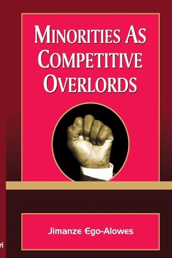 Minorities as Competitive Overlords - Egoalowes, Jimanze